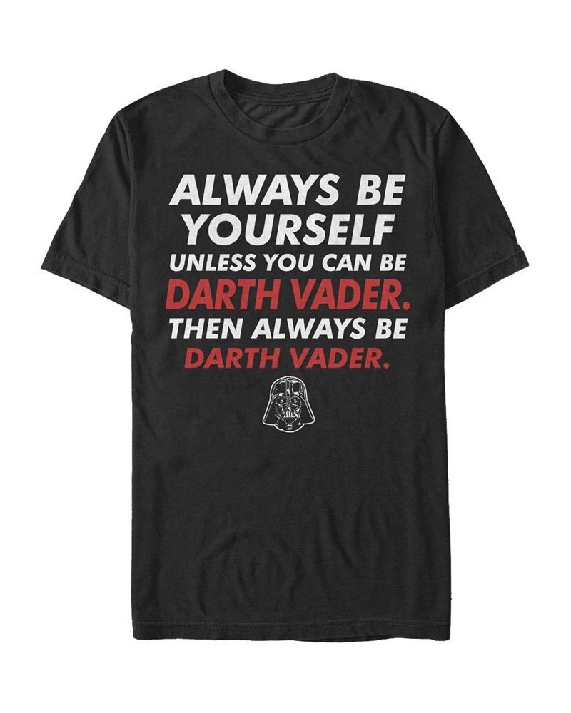 Star Wars Men's Classic Be Yourself Unless You Can Be Darth Vader Short Sleeve T-Shirt Black $16.45 T-Shirts